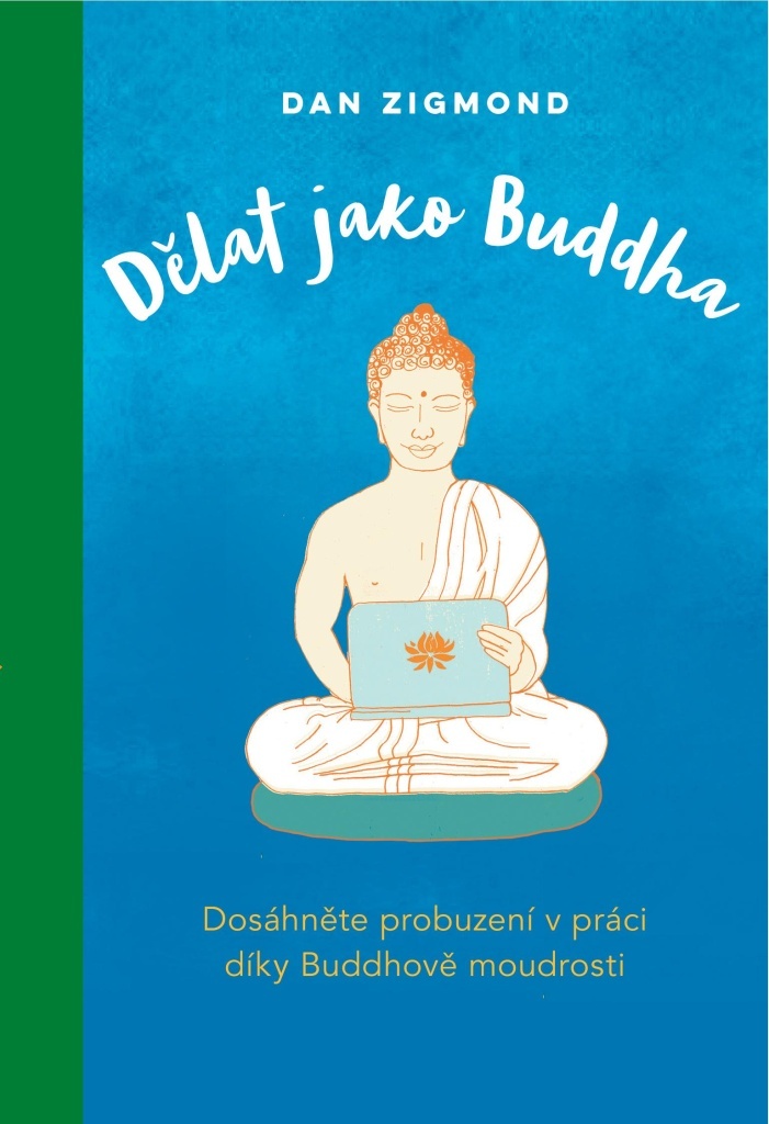 Dělat jako Buddha - Daniel John Zigmond