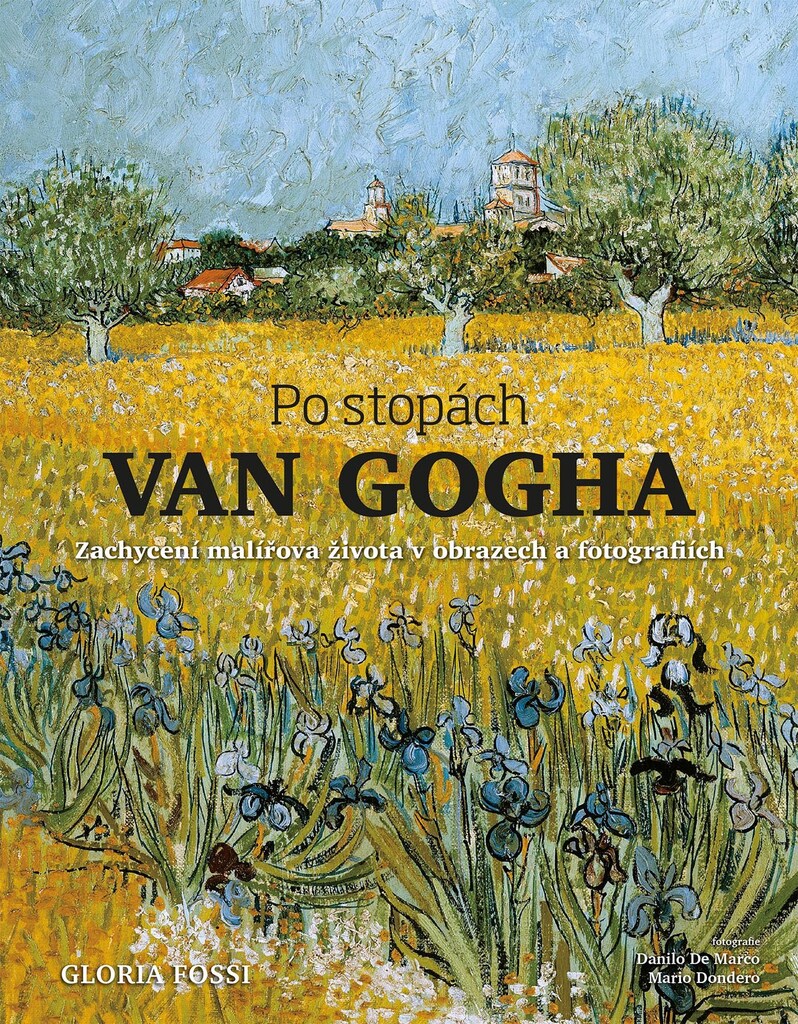 Po stopách Van Gogha - Gloria Fossi