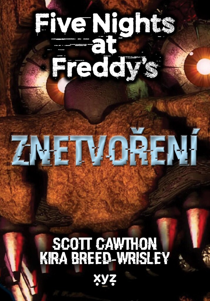 Five Nights at Freddy’s Znetvoření - Scott Cawthon