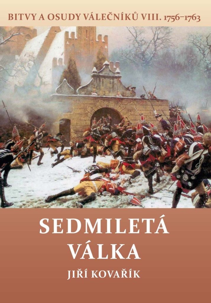 Sedmiletá válka (1756–1763) - Jiří Kovařík
