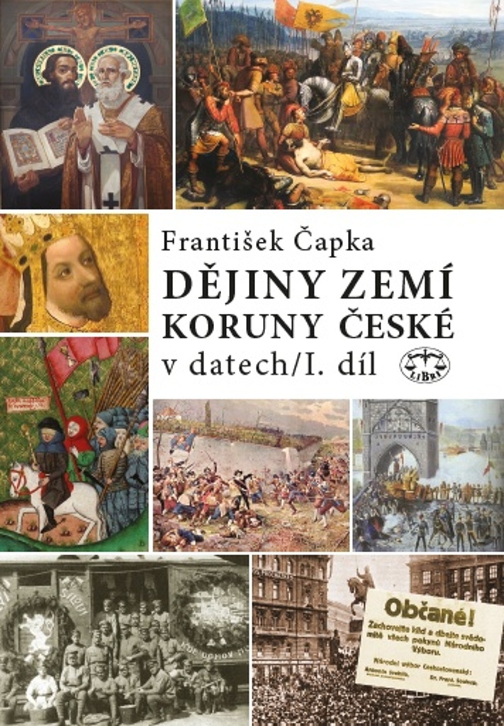Dějiny zemí Koruny české v datech I. díl - František Čapka
