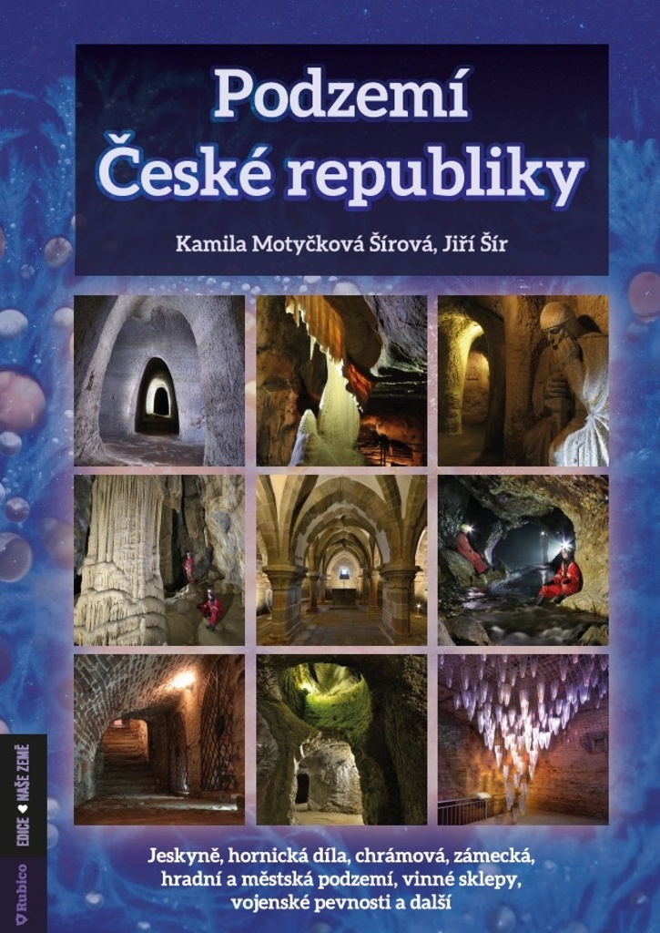 Podzemí České republiky - Kamila Šírová Motyčková