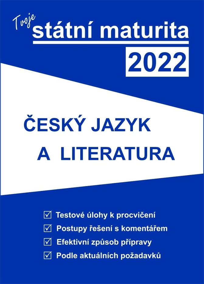 Tvoje státní maturita 2022 Český jazyk a literatura