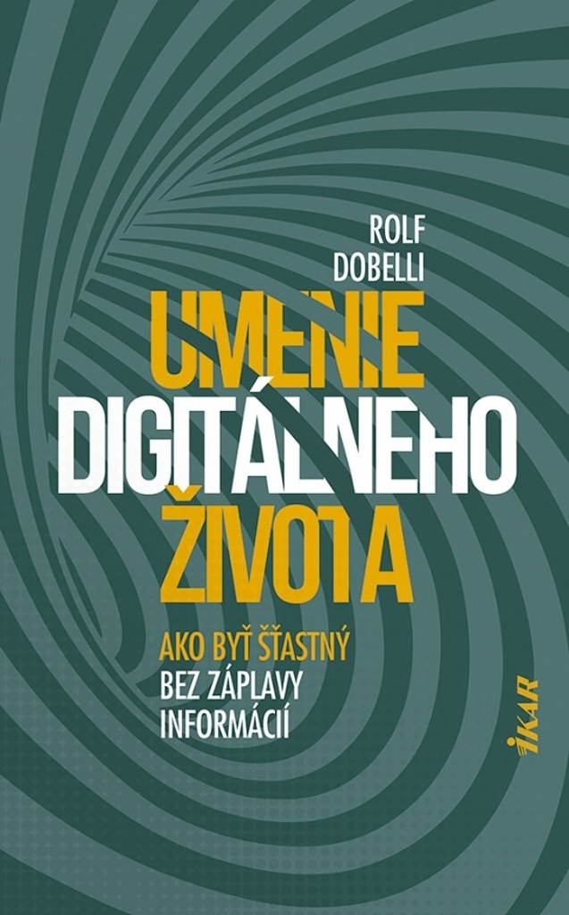 Umenie digitálneho života - Rolf Dobelli