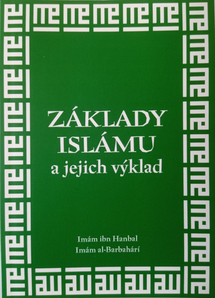 Základy islámu a jejich výklad - Imám ibn Hanbal