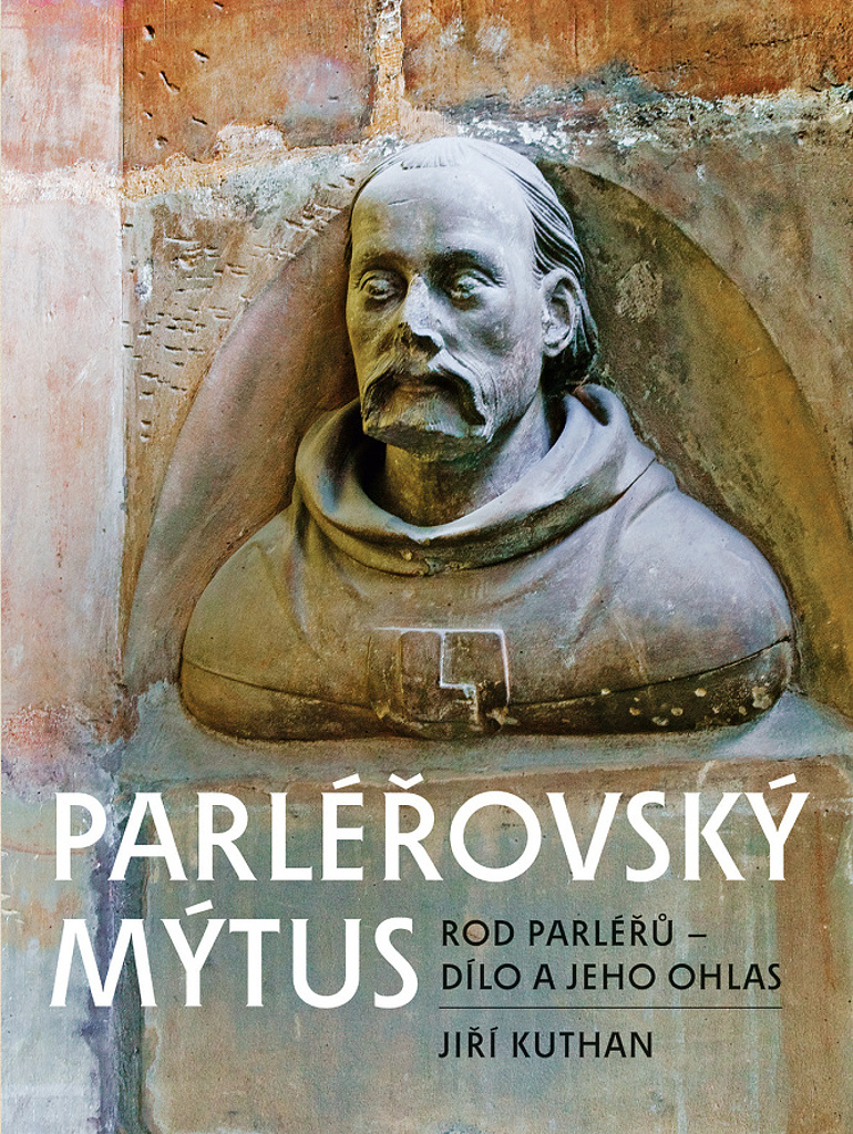 Parléřovský mýtus - Jiří Kuthan