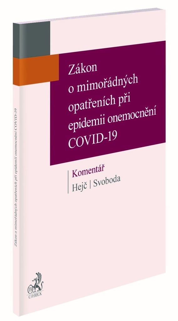 Zákon o mimořádných opatřeních při epidemii onemocnění COVID-19 Komentář - Tomáš Svoboda