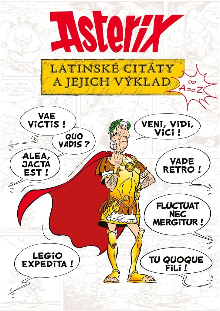 Asterix Latinské citáty a jejich výklad - Bernard-Pierre Molin