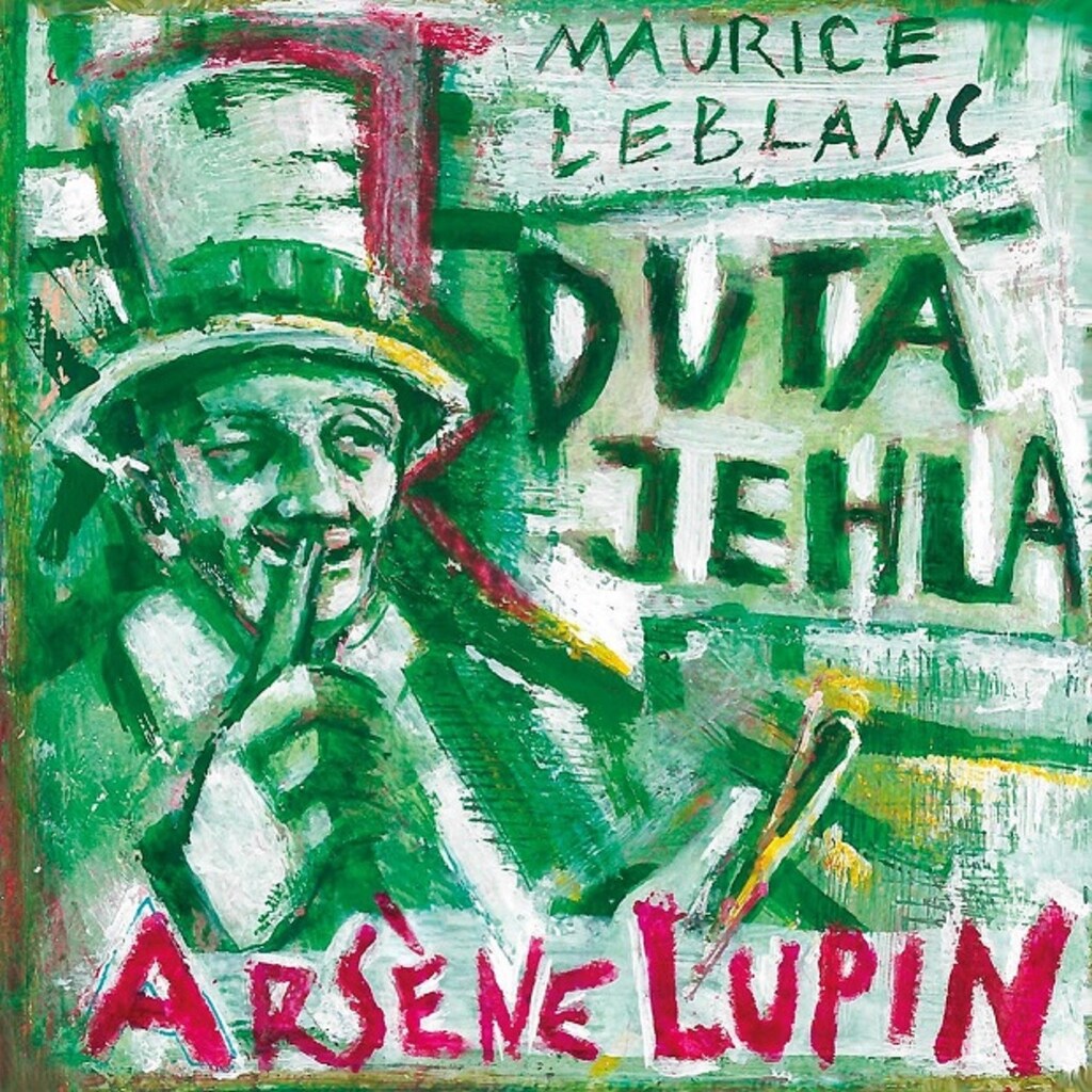 Arsene Lupin Dutá jehla - Maurice Leblanc