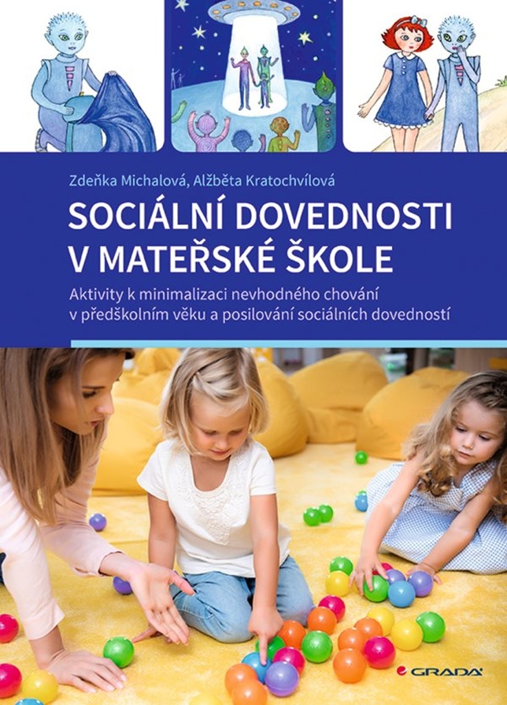 Sociální dovednosti v mateřské škole Aktivity k minimalizaci - Zděňka Michalová