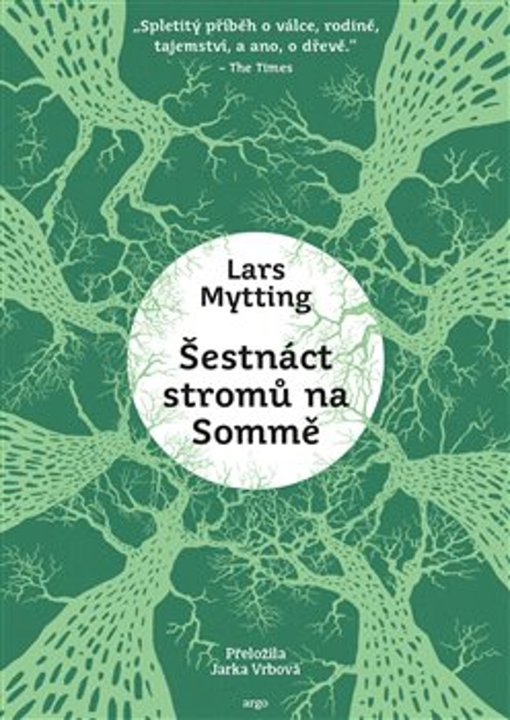 Šestnáct stromů na Sommě - Lars Mytting