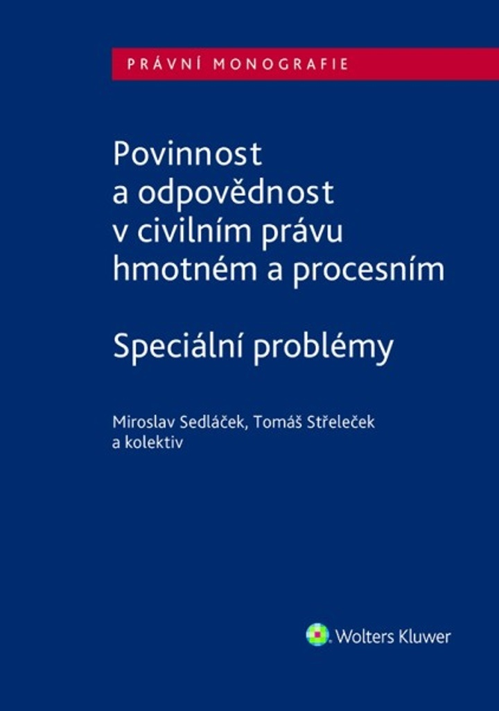 Povinnost a odpovědnost v civilním právu hmotném a procesním - Miroslav Sedláček