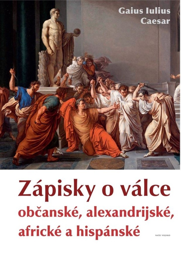 Zápisky o válce - Gaius Iulius Caesar