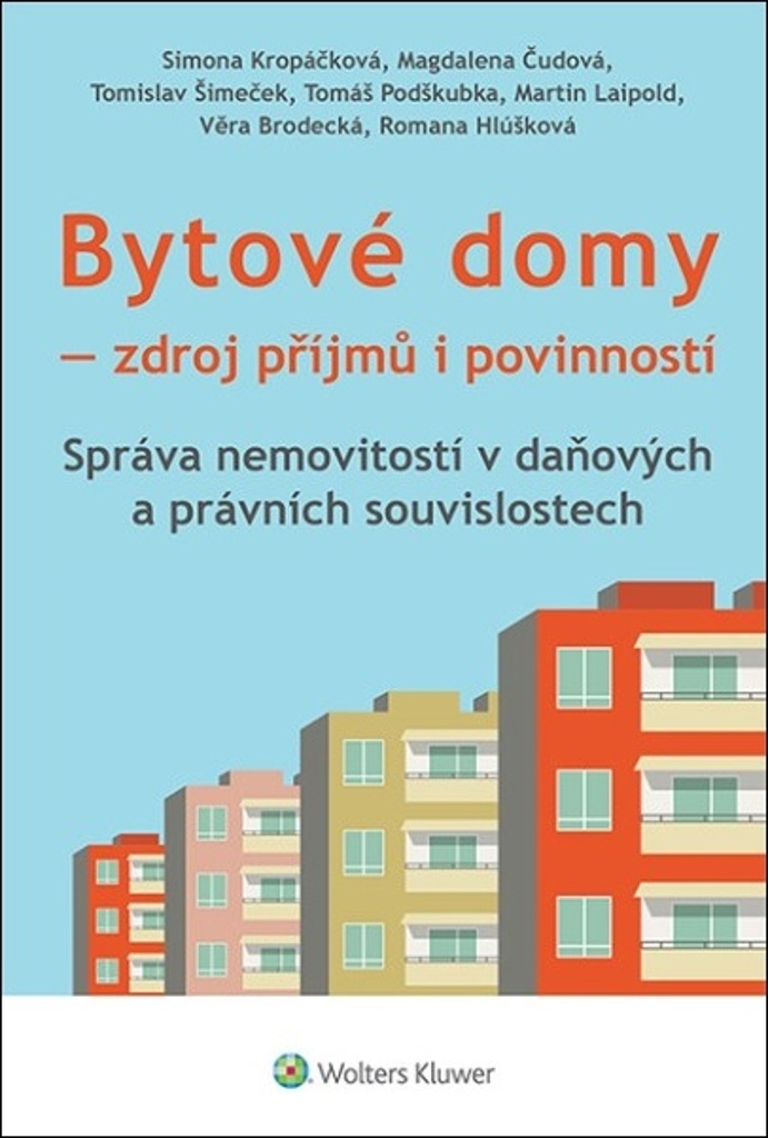 Bytové domy Zdroj příjmů i povinností - Tomáš Podškubka