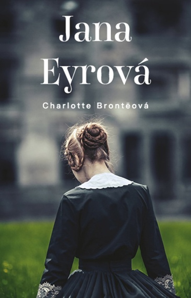 Jana Eyrová - Charlotte Brontëová