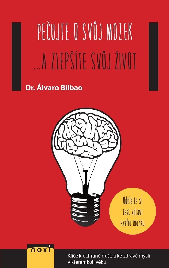 Pečujte o svůj mozek - Álvaro Bilbao