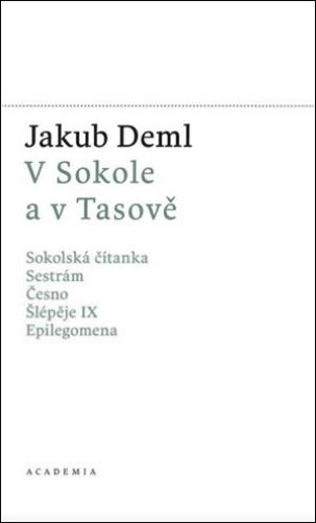 V Sokole a v Tasově - Jakub Deml