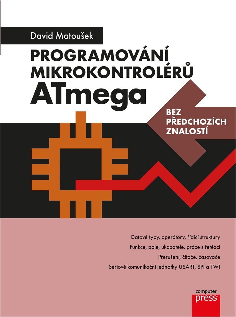 Programování mikrokontrolérů ATmega - David Matoušek