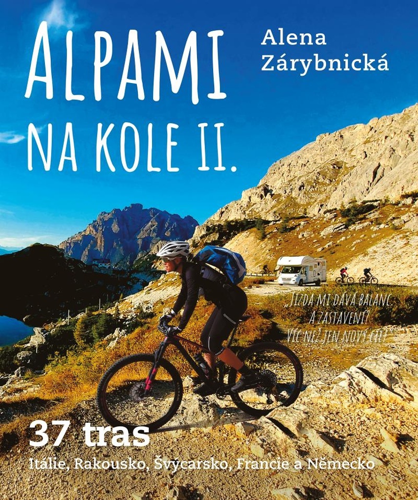 Alpami na kole 37 tras II. - Alena Zárybnická