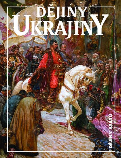 Dějiny Ukrajiny - Jan Rychlík