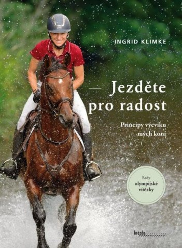 Jezděte pro radost - Ingrid Klimke