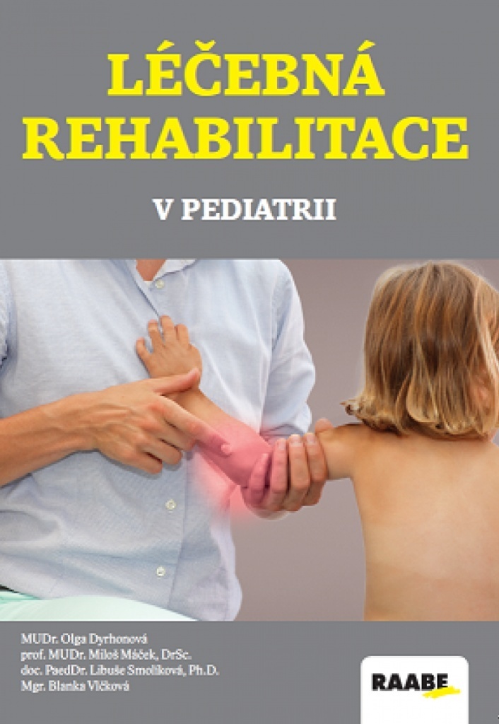 Léčebná rehabilitace v pediatrii - Miloš Máček