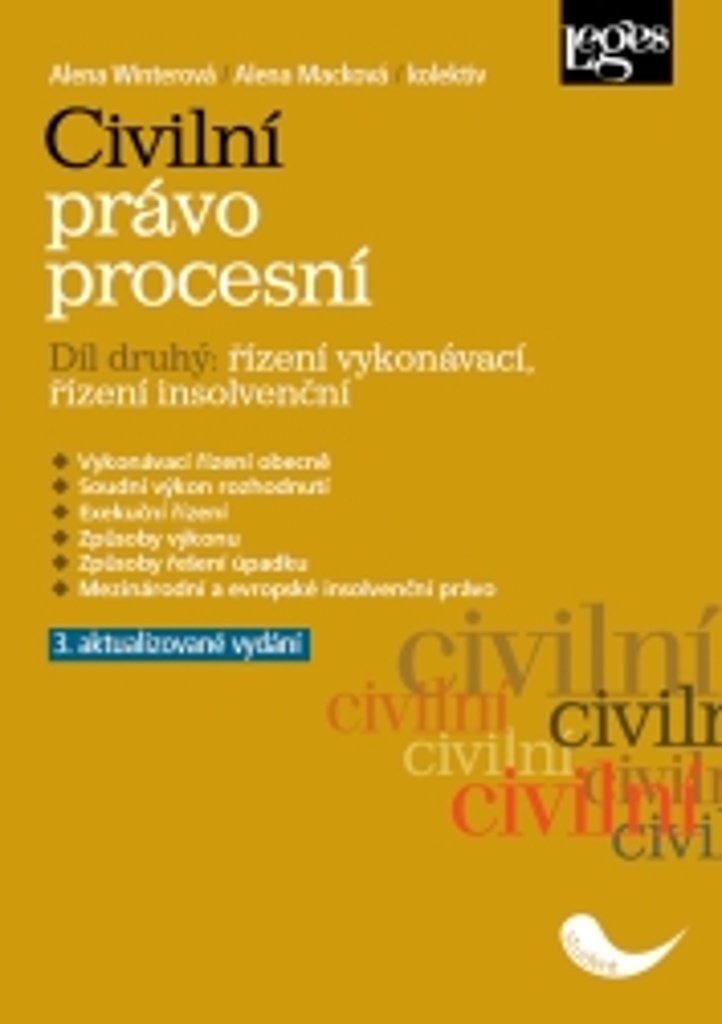 Civilní právo procesní Druhý díl Řízení vykonávací, řízení insolvenční - Alena Winterová