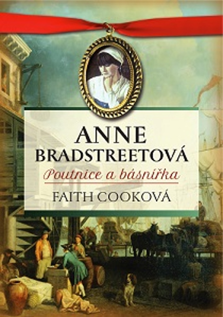 Anne Bradstreetová - Cooková Faith