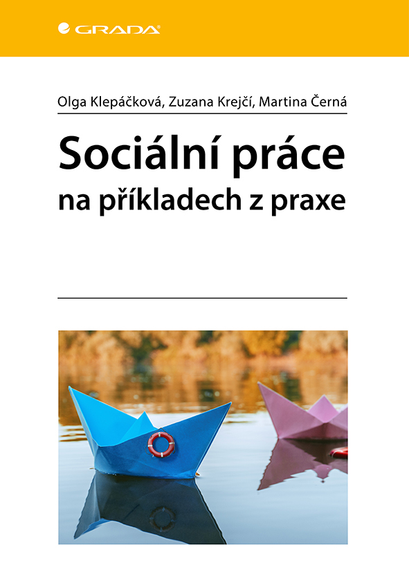 Sociální práce na příkladech z praxe - Martina Černá