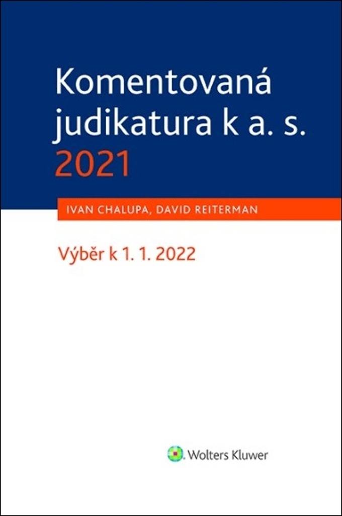 Komentovaná judikatura k a. s. 2021 - David Reiterman