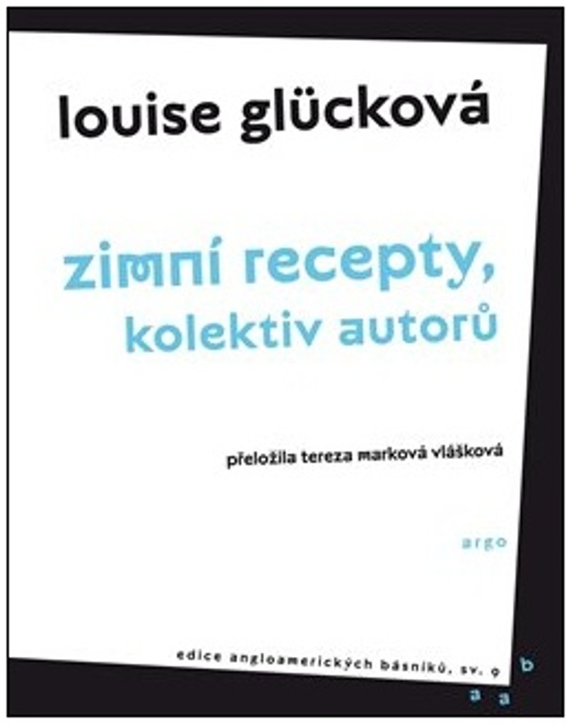 Zimní recepty, kolektiv autorů - Louise Glücková