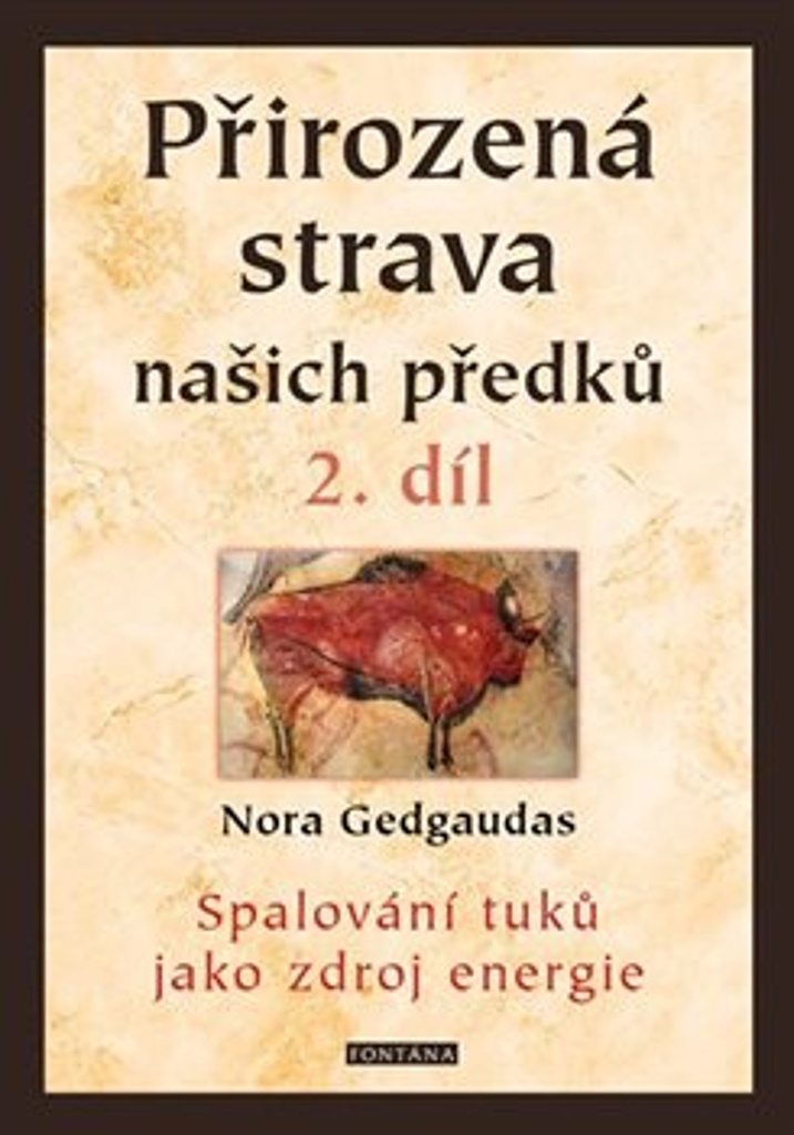 Přirozená strava našich předků 2. díl - Nora Gedgaudas