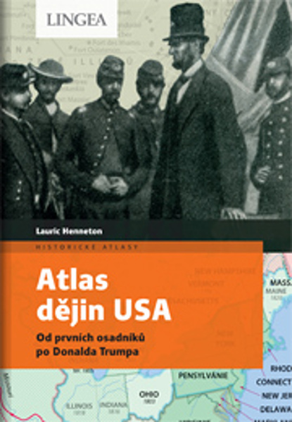 Atlas dějin USA - Lauric Henneton