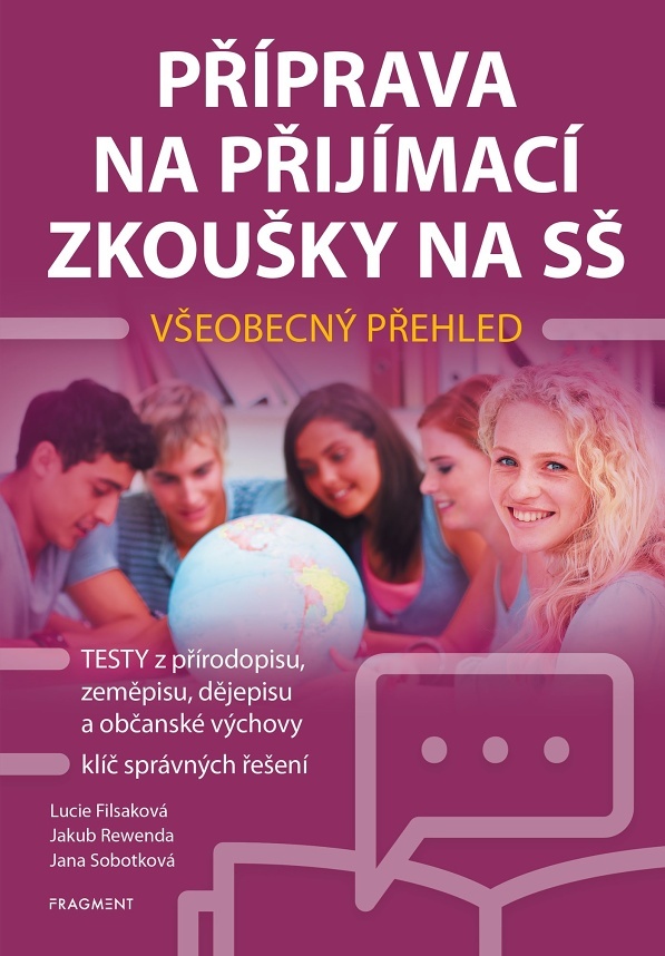 Příprava na přijímací zkoušky na SŠ Všeobecný přehled - Lucie Filsaková