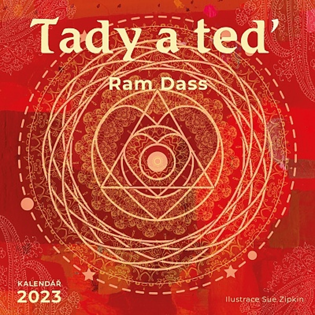 Tady a teď - nástěnný kalendář 2023 - Ram Dass