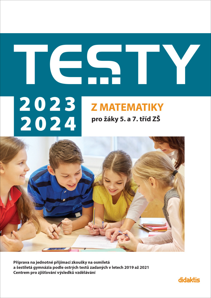 Testy 2023-2024 z matematiky pro žáky 5. a 7. tříd ZŠ - Hana Lišková