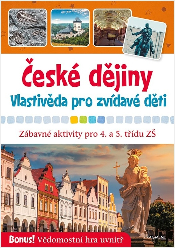 České dějiny Vlastivěda pro zvídavé děti - Radek Machatý