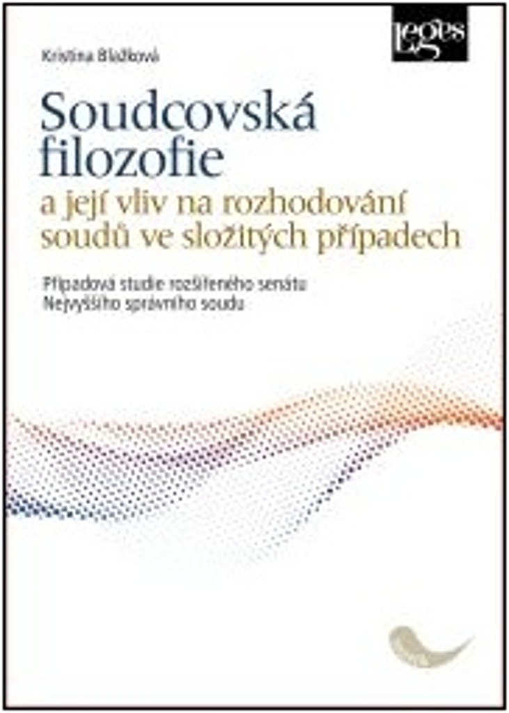 Soudcovská filozofie - Kristina Blažková