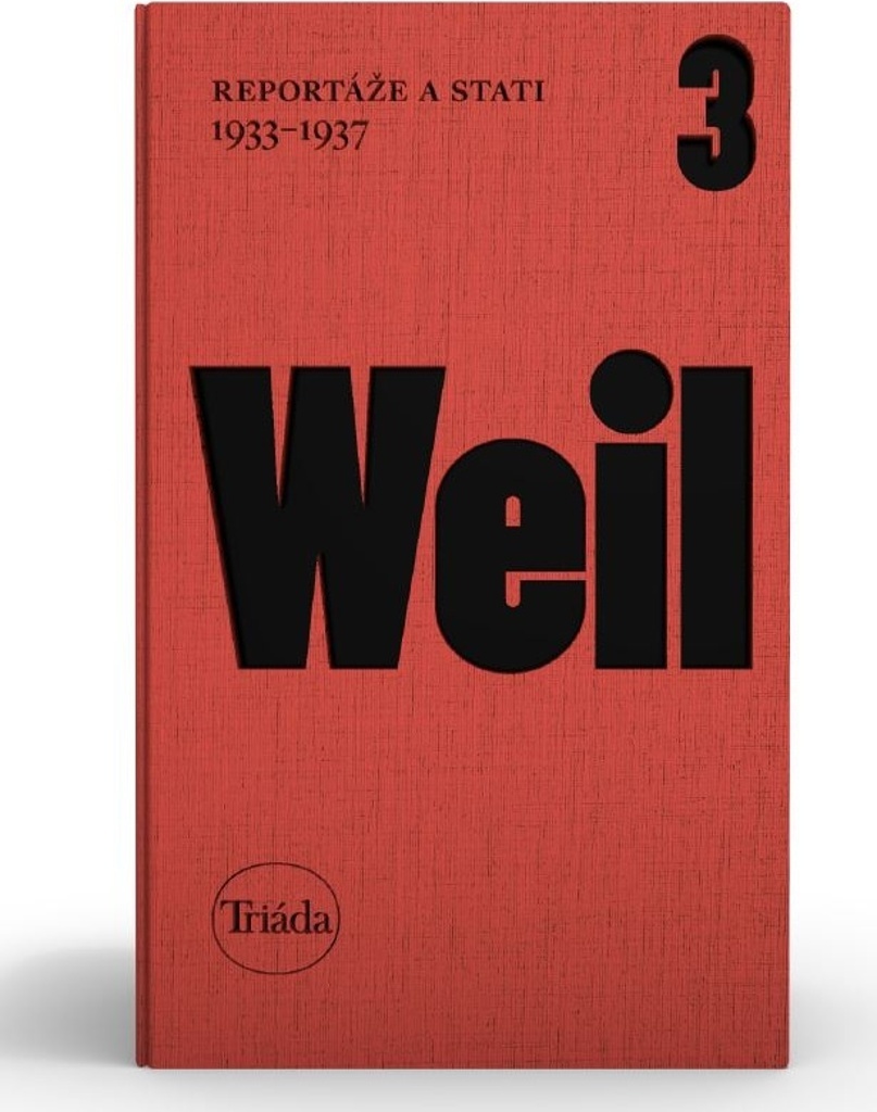Reportáže a stati 1933–1937 - Jiří Weil
