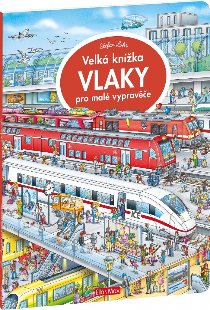 Velká knížka Vlaky pro malé vypravěče - Stefan Lohr
