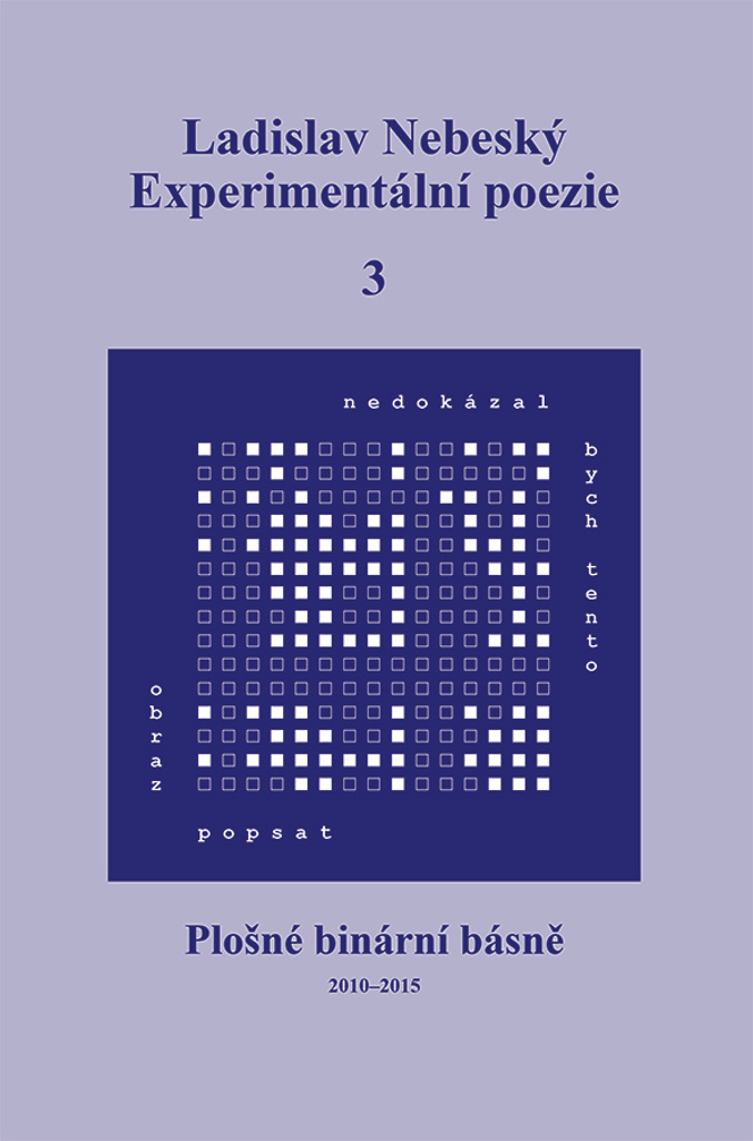 Experimentální poezie 3 - Ladislav Nebeský