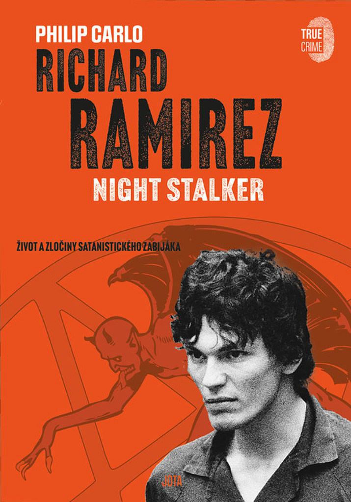 Richard Ramirez Night Stalker - Philip Carlo