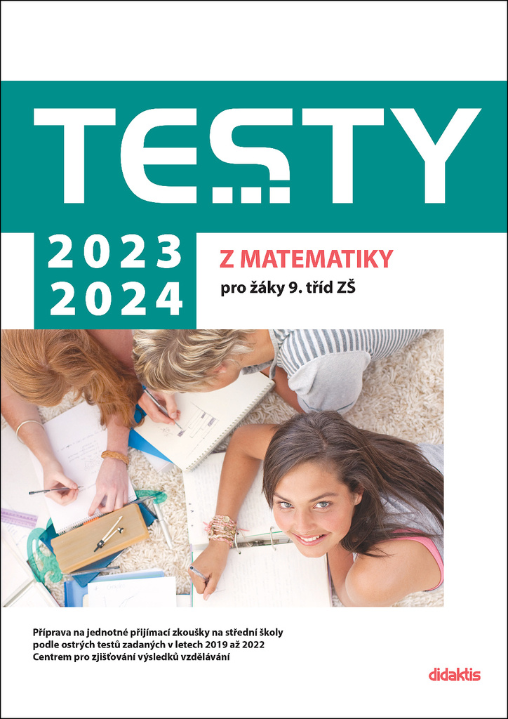Testy 2023-2024 z matematiky pro žáky 9. tříd ZŠ - Hana Lišková