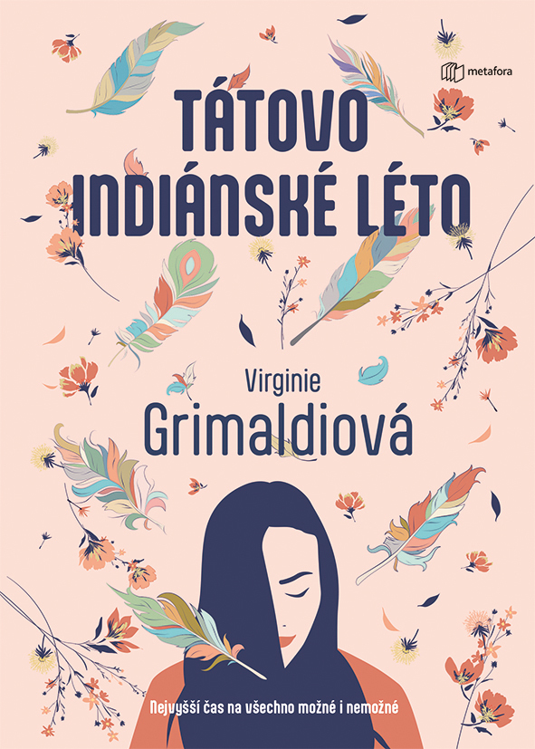 Tátovo indiánské léto - Virginie Grimaldiová