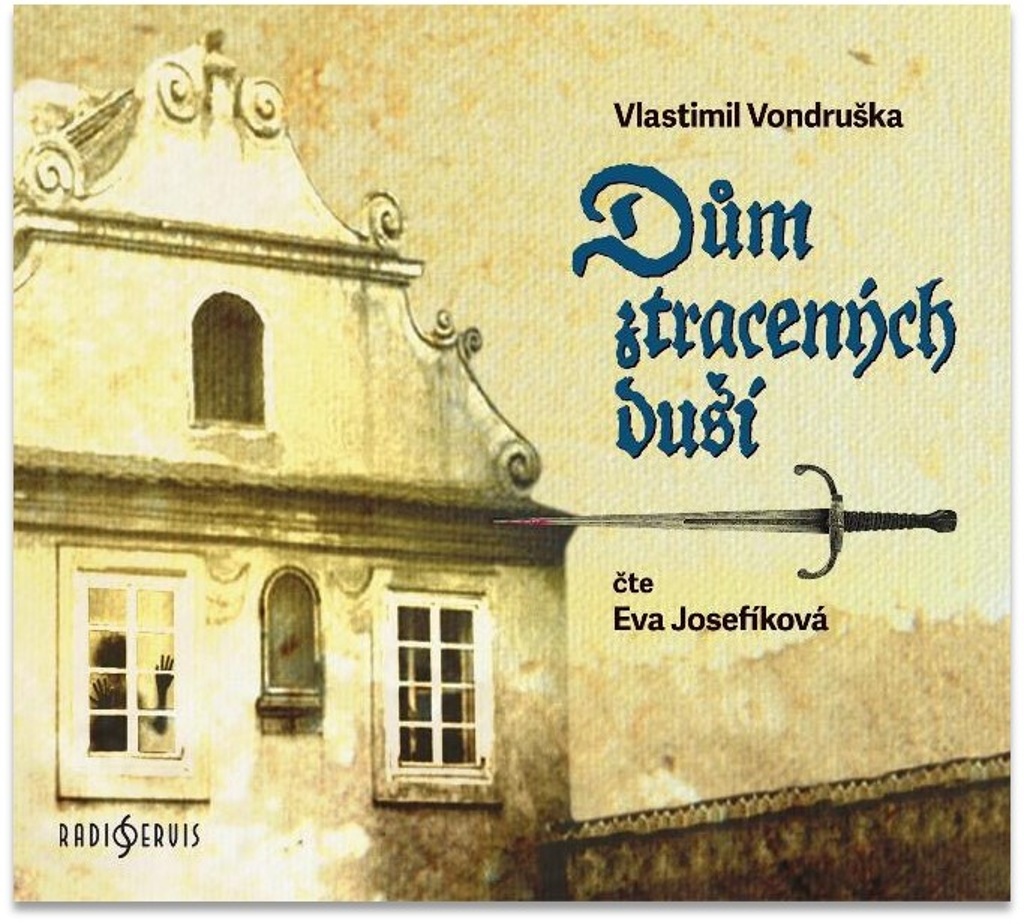 Dům ztracených duší - Vlastimil Vondruška