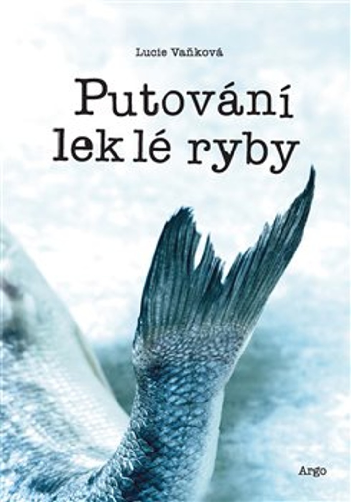 Putování leklé ryby - Lucie Vanková