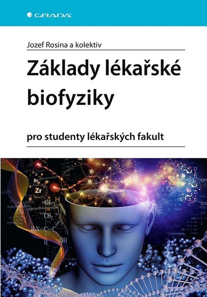 Základy lékařské biofyziky - Hana Kolářová