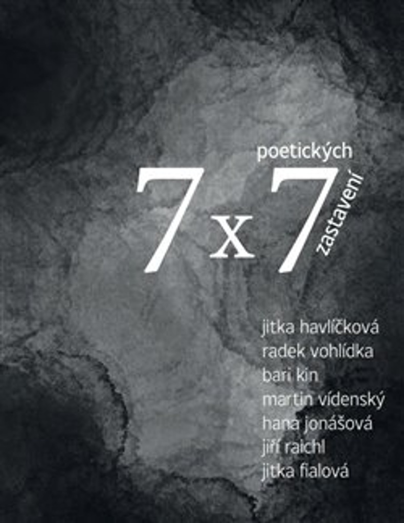 7 x 7 poetických zastavení - Jitka Fialová