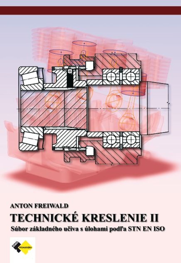 Technické kreslenie II pre 2. a 3.ročník - Anton Freiwald