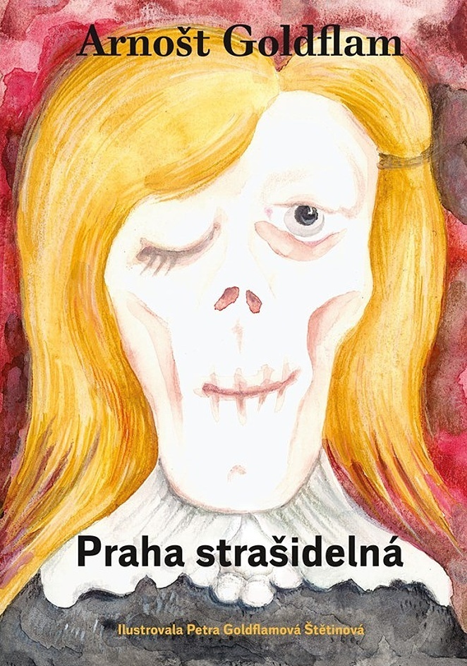 Praha strašidelná - Arnošt Goldflam